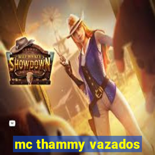 mc thammy vazados